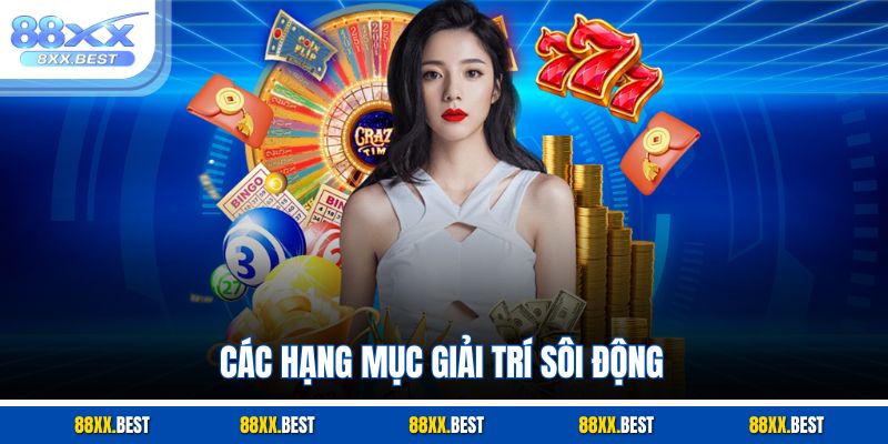 Các hạng mục giải trí sôi động